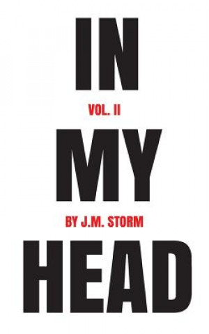 Kniha In My Head Volume II J. M. Storm