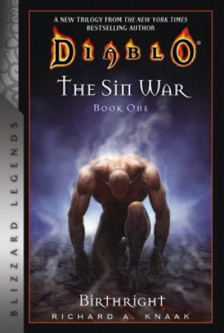 Könyv Diablo: The Sin War, Book One: Birthright Richard A. Knaak