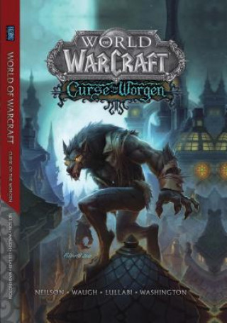 Könyv World of Warcraft: Curse of the Worgen Micky Neilson