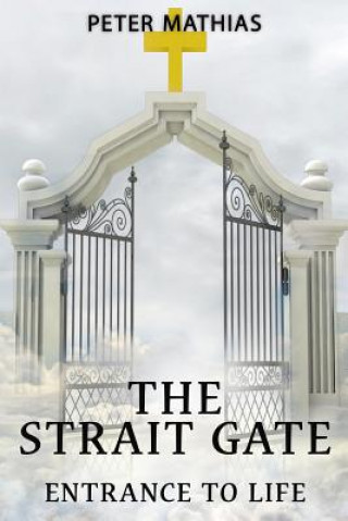 Βιβλίο Strait Gate Peter Mathias