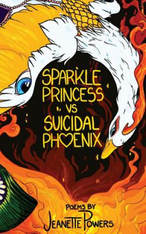 Carte Sparkle Princess vs. Suicidal Phoenix Jeanette Powers