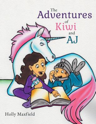 Книга Adventures of Kiwi and AJ Holly Maxfield