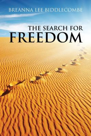 Könyv The Search for Freedom Breanna Lee Biddlecombe