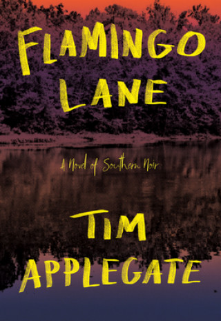 Kniha Flamingo Lane Tim Applegate