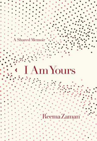 Kniha I Am Yours Reema Zaman