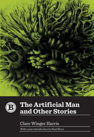 Könyv The Artificial Man and Other Stories Clare Winger Harris