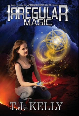 Knjiga Irregular Magic T.J. Kelly