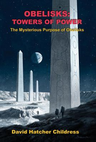 Könyv Obelisks David Hatcher (David Hatcher Childress) Childress