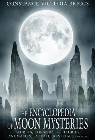 Kniha Encyclopedia of Moon Mysteries Constance Victoria (Constance Victoria Briggs) Briggs