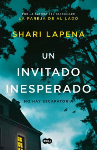 Kniha Un invitado inesperado / An Unwanted Guest Shari Lapena