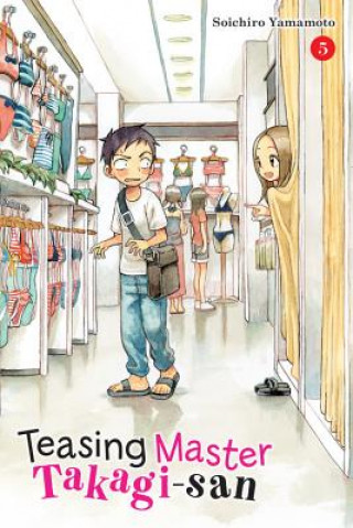 Könyv Teasing Master Takagi-san, Vol. 5 Soichiro Yamamoto