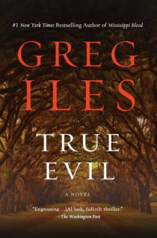 Książka True Evil Greg Iles