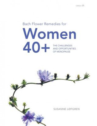 Book Bach Flower Remedies for Women 40+ Susanne Lfgren