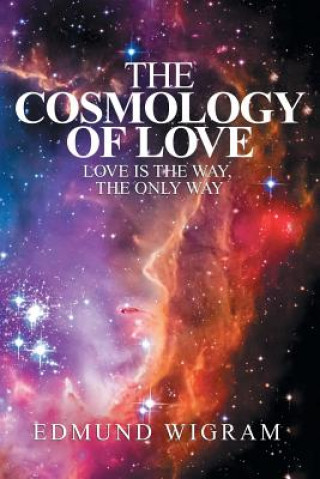 Kniha Cosmology of Love Edmund Wigram