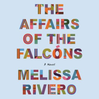 Digital The Affairs of the Falcons Melissa Rivero