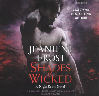 Audio Shades of Wicked: A Night Rebel Novel Jeaniene Frost