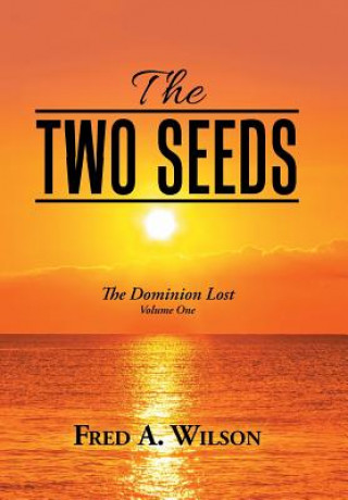 Libro Two Seeds Fred A. Wilson