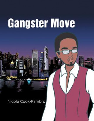 Knjiga Gangster Move Nicole Cook-Fambro