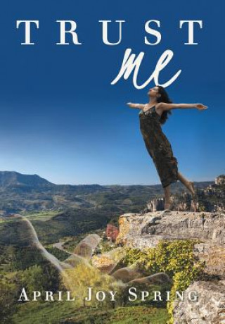 Libro Trust Me April Joy Spring