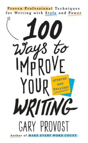 Knjiga 100 Ways To Improve Your Writing Gary Provost