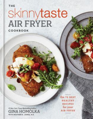Kniha Skinnytaste Air Fryer Cookbook Gina Homolka