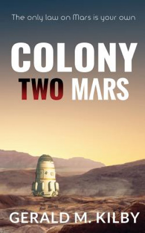Carte Colony Two Mars Gerald M Kilby