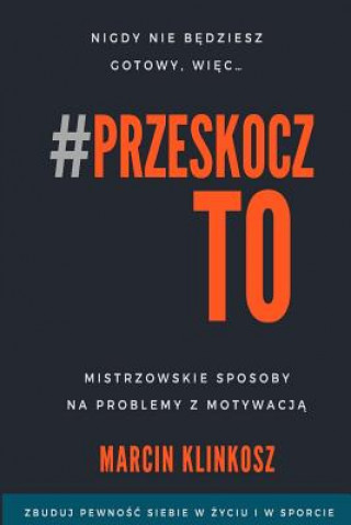 Könyv Przeskocz To Marcin Klinkosz