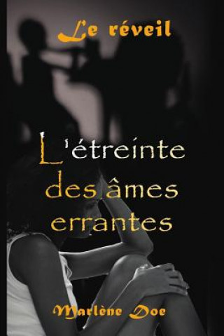 Книга L'Etreinte Des Âmes Errantes: Le Reveil Marl Doe