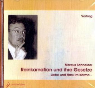 Audio Reinkarnation und ihre Gesetze, 2 Audio-CDs Marcus Schneider