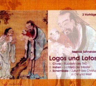 Audio  Logos und Lotos, 3 Audio-CDs Marcus Schneider