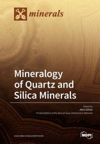 Книга Mineralogy of Quartz and Silica Minerals 