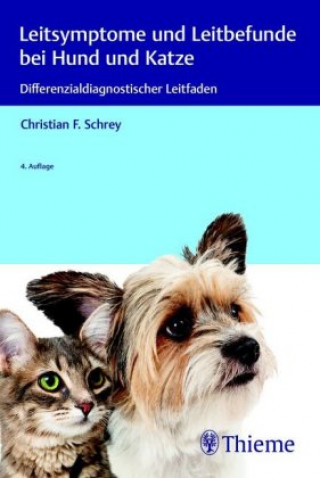 Книга Leitsymptome und Leitbefunde bei Hund und Katze Christian Schrey