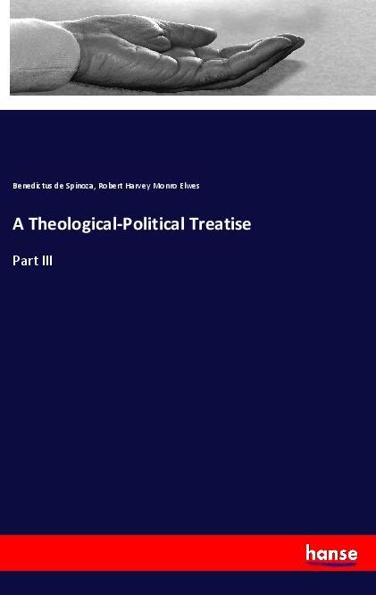 Książka A Theological-Political Treatise Benedictus De Spinoza