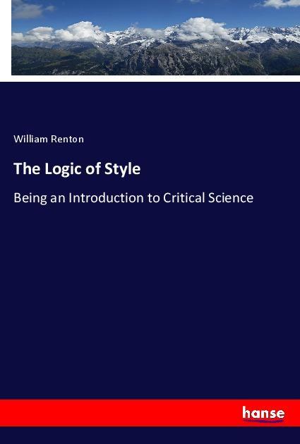 Buch The Logic of Style William Renton