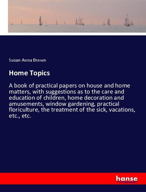 Knjiga Home Topics Susan Anna Brown