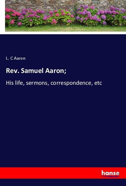 Knjiga Rev. Samuel Aaron; L. C Aaron
