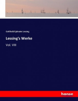 Knjiga Lessing's Werke Gotthold Ephraim Lessing