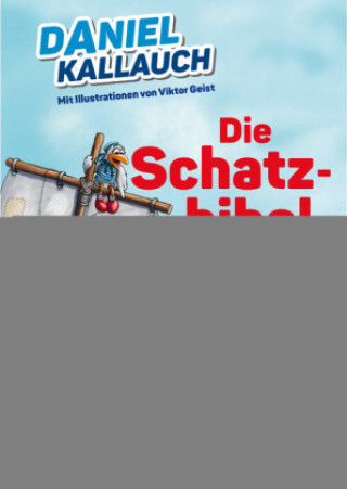 Książka Die Schatzbibel Daniel Kallauch