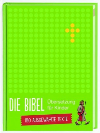Könyv Die Bibel. Übersetzung für Kinder 