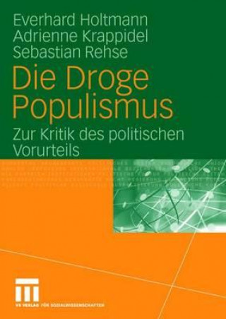 Kniha Die Droge Populismus Everhard Holtmann