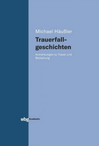 Knjiga Trauerfallgeschichten Michael Häußler