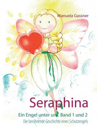 Book Seraphina Manuela Gassner