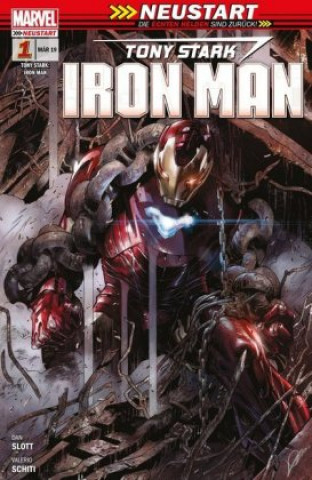 Knjiga Tony Stark Iron Man - Neustart, Die Rückkehr einer Legende. Bd.1 Dan Slott