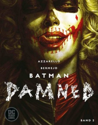 Könyv Batman: Damned. Bd.2 Brian Azzarello