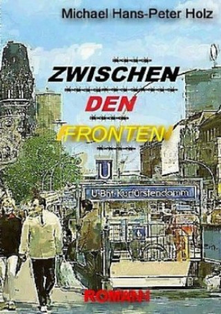 Livro Zwischen den Fronten Michael Holz