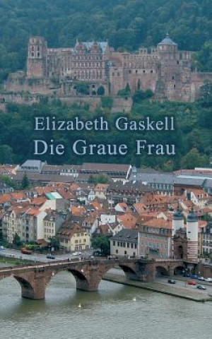 Könyv Graue Frau Elizabeth Gaskell