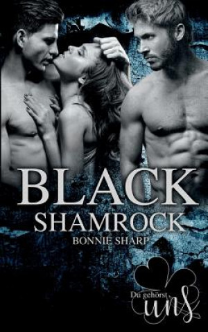 Knjiga Black Shamrock Bonnie Sharp