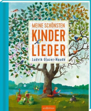 Kniha Meine schönsten Kinderlieder Ludvik Glazer-Naudé