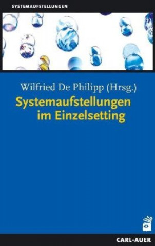 Kniha Systemaufstellungen im Einzelsetting Wilfried de Philipp