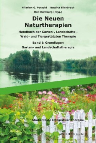 Kniha Die Neuen Naturtherapien. Bd.1 Hilarion G. Petzold